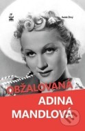 Obžalovaná Adina Mandlová - cena, porovnanie