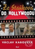 Ze Staňkova do Hollywoodu - cena, porovnanie