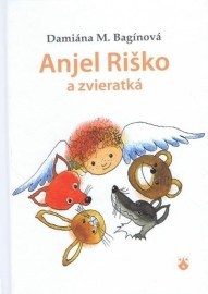 Anjel Riško a zvieratká