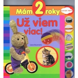 Mám 2 roky - Už viem viac!