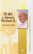 15 dní s Jánom Pavlom II. - cena, porovnanie