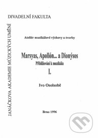 Marsyas, Apollón... a Dionýsos I.