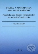 Fyzika a matematika ako jazyk prírody - cena, porovnanie