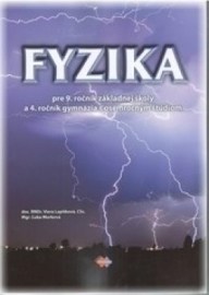 Fyzika pre 9. ročník základnej školy a 4. ročník gymnázia s osemročným štúdiom