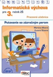 Informatická výchova pre 3. ročník základných škôl (Pracovná učebnica)