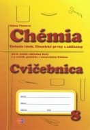 Chémia pre 8. ročník základnej školy a 3. ročník gymnázia s osemročným štúdiom - cvičebnica - cena, porovnanie