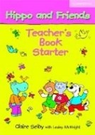 Hippo and Friends - Starter - Teacher's Book - cena, porovnanie