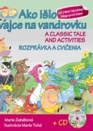 Ako išlo vajce na vandrovku - Rozprávka a cvičenia - cena, porovnanie