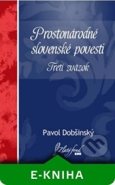 Prostonárodné slovenské povesti. Tretí zväzok