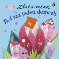 Zlatá reťaz: Bol raz jeden domček - cena, porovnanie