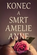 Konec a smrt Amelie Anne - cena, porovnanie