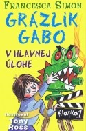 Grázlik Gabo v hlavnej úlohe - cena, porovnanie