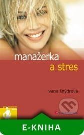 Manažerka a stres