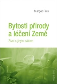 Bytosti přírody a léčení Země