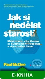 Jak si nedělat starosti