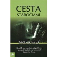 Cesta stáročiami - cena, porovnanie