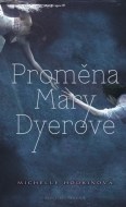 Proměna Mary Dyerové - cena, porovnanie