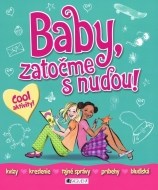 Baby, zatočme s nudou! - cena, porovnanie