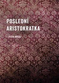 Poslední aristokratka