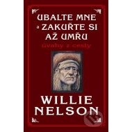 Ubalte mne a zakuřte si až umřu - cena, porovnanie