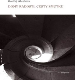 Domy radosti, cesty smutku