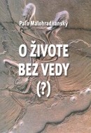 O živote bez vedy (?) - cena, porovnanie