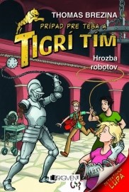 Tigrí tím - Hrozba robotov