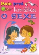 Moja prvá knižka o sexe - cena, porovnanie