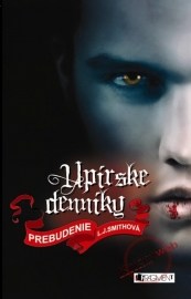 Upírske denníky: Prebudenie (1. diel)