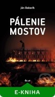 Pálenie mostov - cena, porovnanie