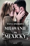 Milovanie po mexicky - cena, porovnanie