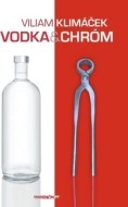 Vodka a chróm - cena, porovnanie