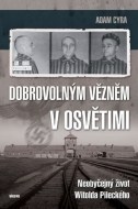 Dobrovolným vězněm v Osvětimi - cena, porovnanie