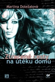 Ztracené cesty na útěku domů