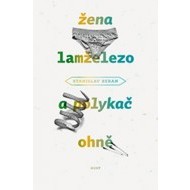 Žena lamželezo a polykač ohně - cena, porovnanie