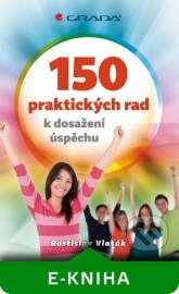 150 praktických rad k dosažení úspěchu