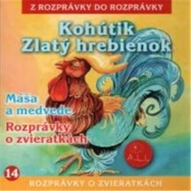 Kohútik Zlatý hrebienok - Z Rozprávky Do Rozprávky