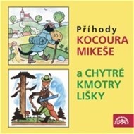 Příhody kocoura Mikeše a Chytré kmotry lišky - cena, porovnanie