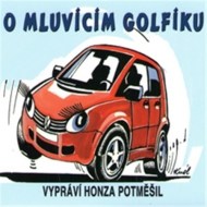 O mluvícím Golfíku - cena, porovnanie