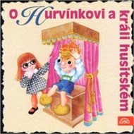 O Hurvínkovi a králi husitském - cena, porovnanie