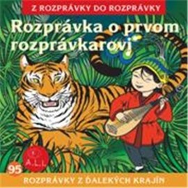 Rozprávka o prvom rozprávkarovi - Z Rozprávky Do Rozprávky