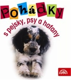 Pohádky s pejsky, psy a hafany