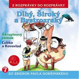 Dlhý, Široký a Bystrozraký a iné rozprávky