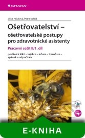 Ošetřovatelství - ošetřovatelské postupy pro zdravotnické asistenty