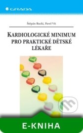 Kardiologické minimum pro praktické dětské lékaře