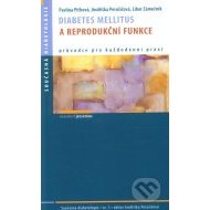 Diabetes mellitus a reprodukční funkce - cena, porovnanie
