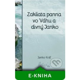 Zakliata panna vo Váhu a divný Janko