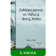 Zakliata panna vo Váhu a divný Janko - cena, porovnanie