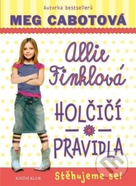 Holčičí pravidla 1: Allie Finklová - Stěhujeme se!