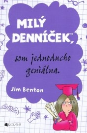 Milý denníček, som jednoducho geniálna